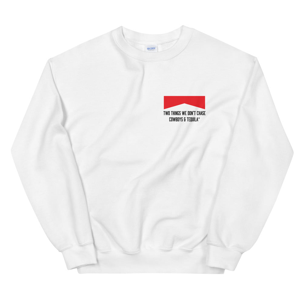 Two Things We Don't Chase Cowboys & Tequila*™ Unisex Sweatshirt