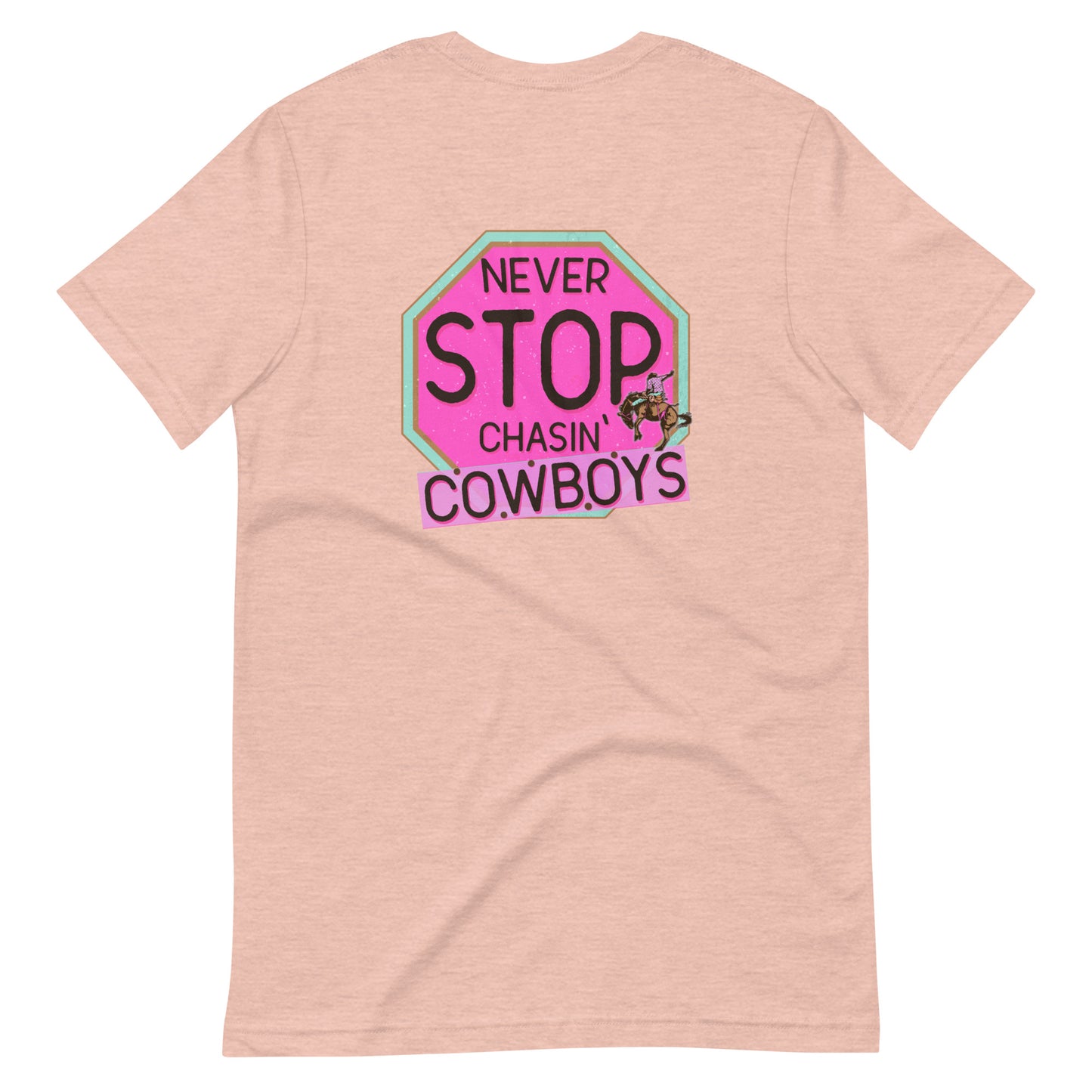 Never Stop Chasin' Cowboys Tee