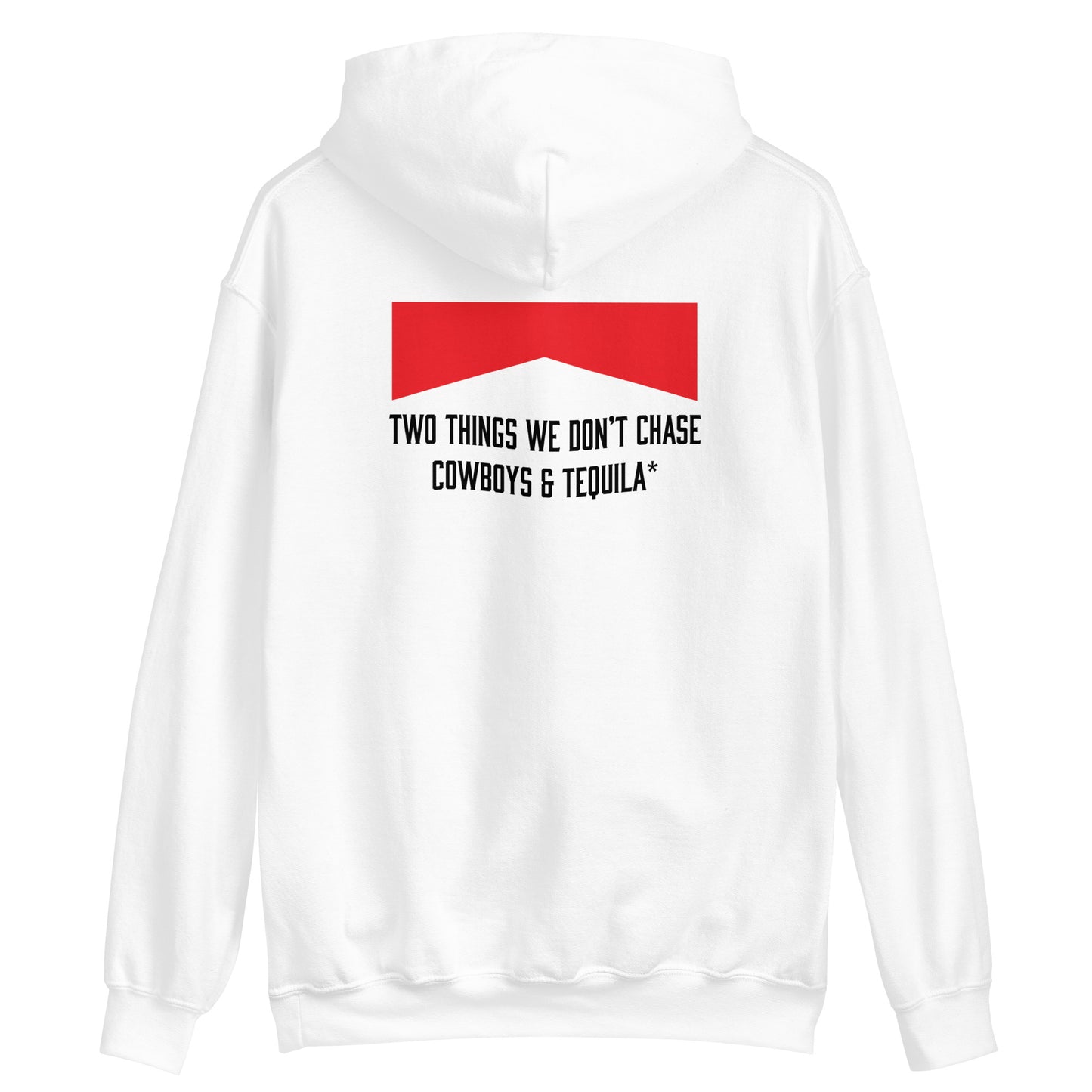 Two Things We Don't Chase Cowboys & Tequila* Unisex Hoodie