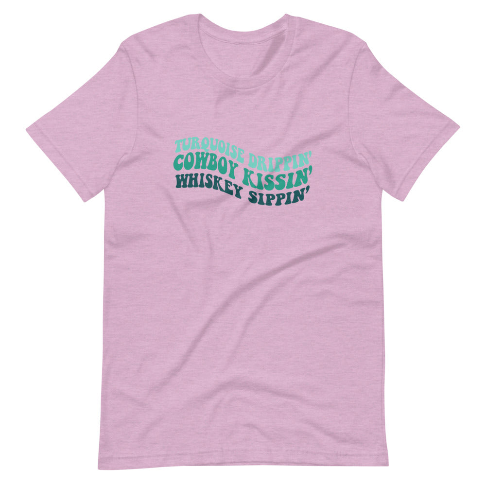 Turquoise Drippin' Cowboy Kissin' Whiskey Sippin' Tee