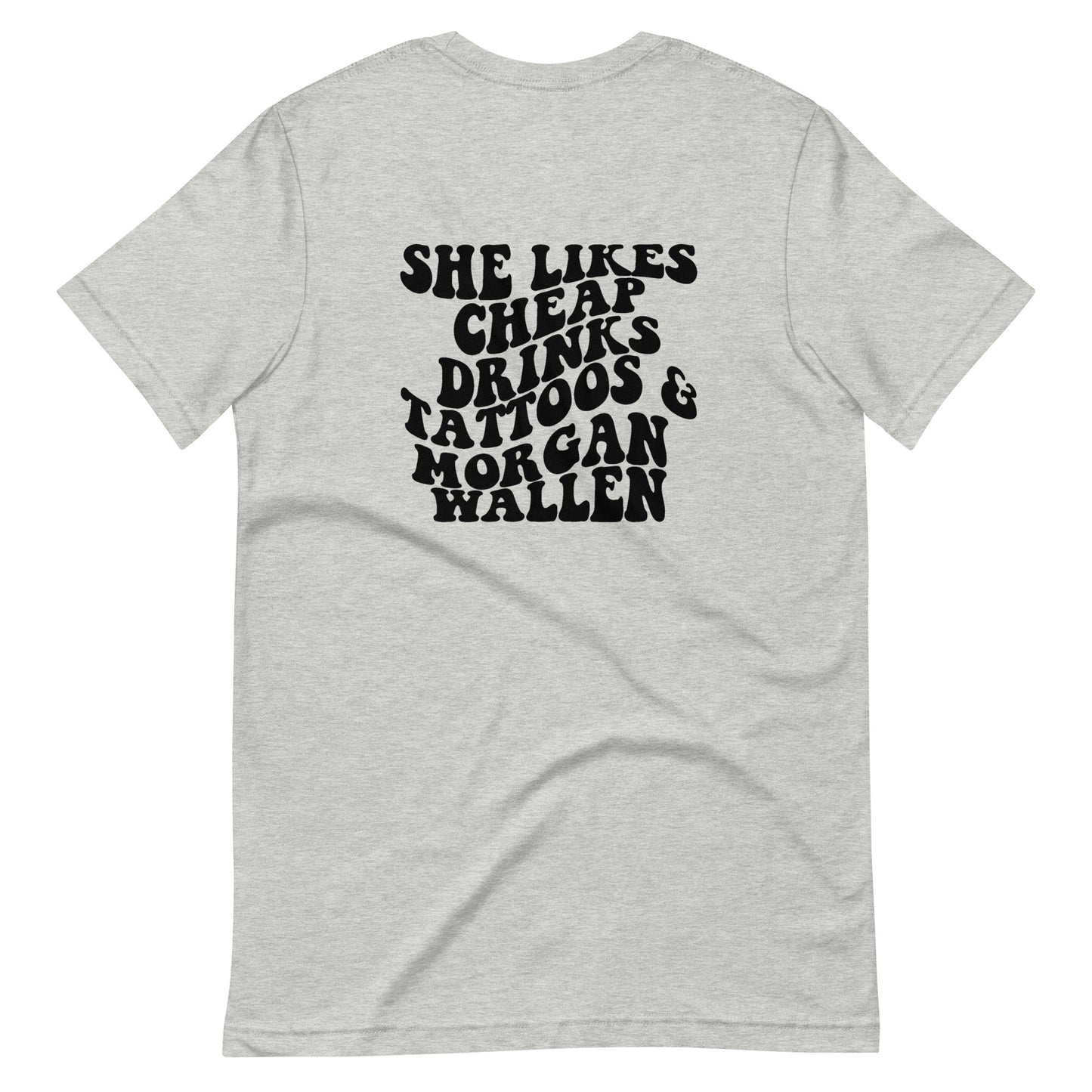 She Likes Cheap Drinks and Tattoos Unisex Tee