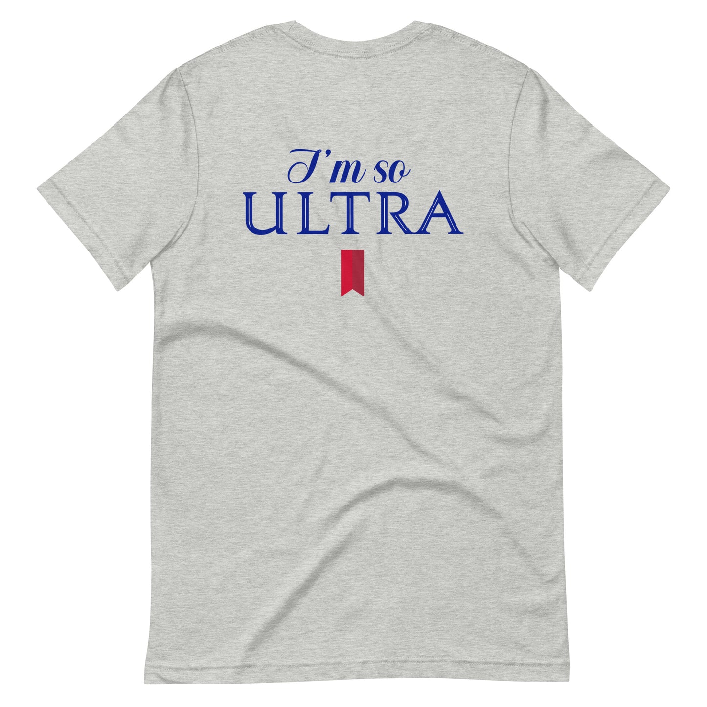 I'm So Ultra Tee