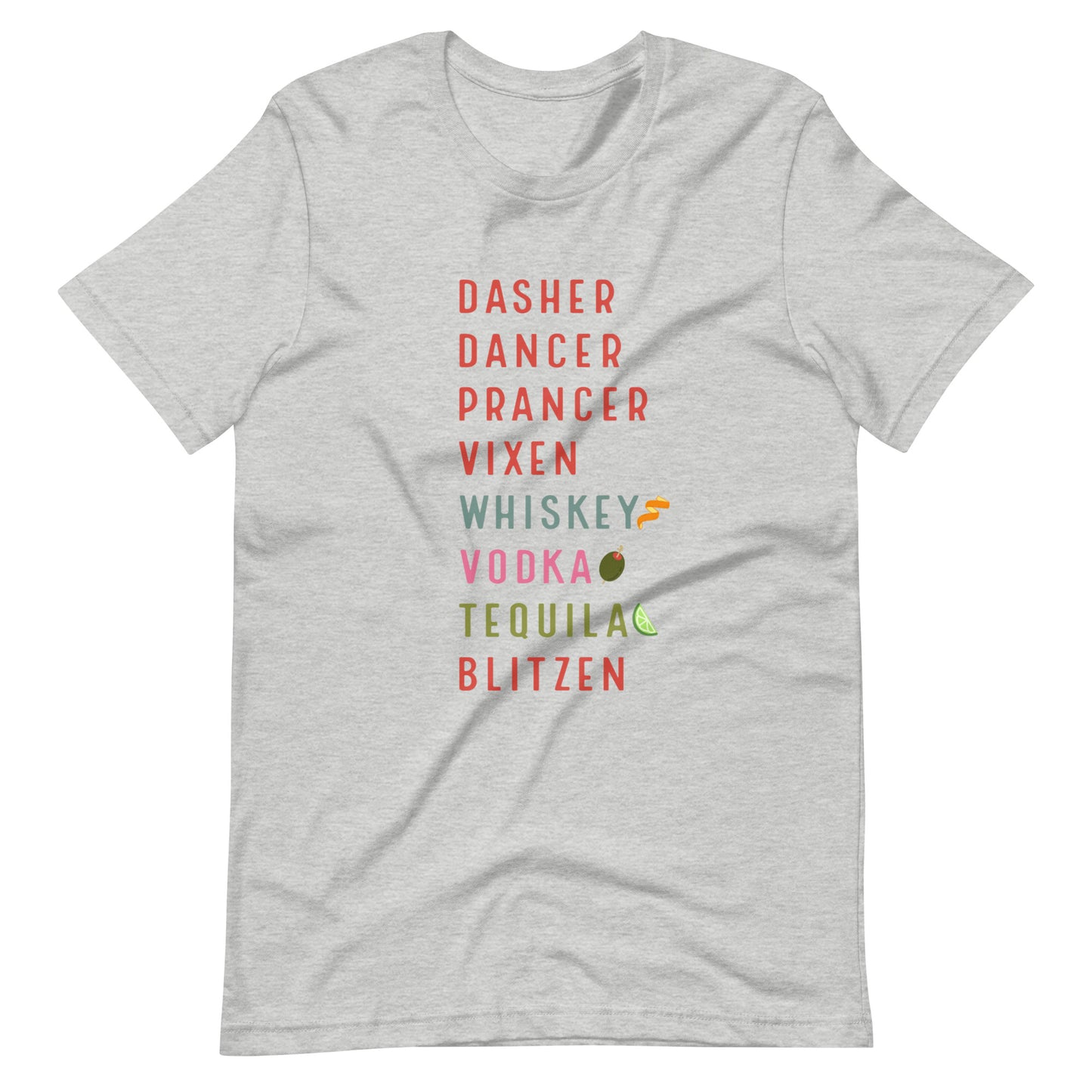 Dasher Dancer Prancer Vixen Whiskey Vodka Tequila Blitzen Tee