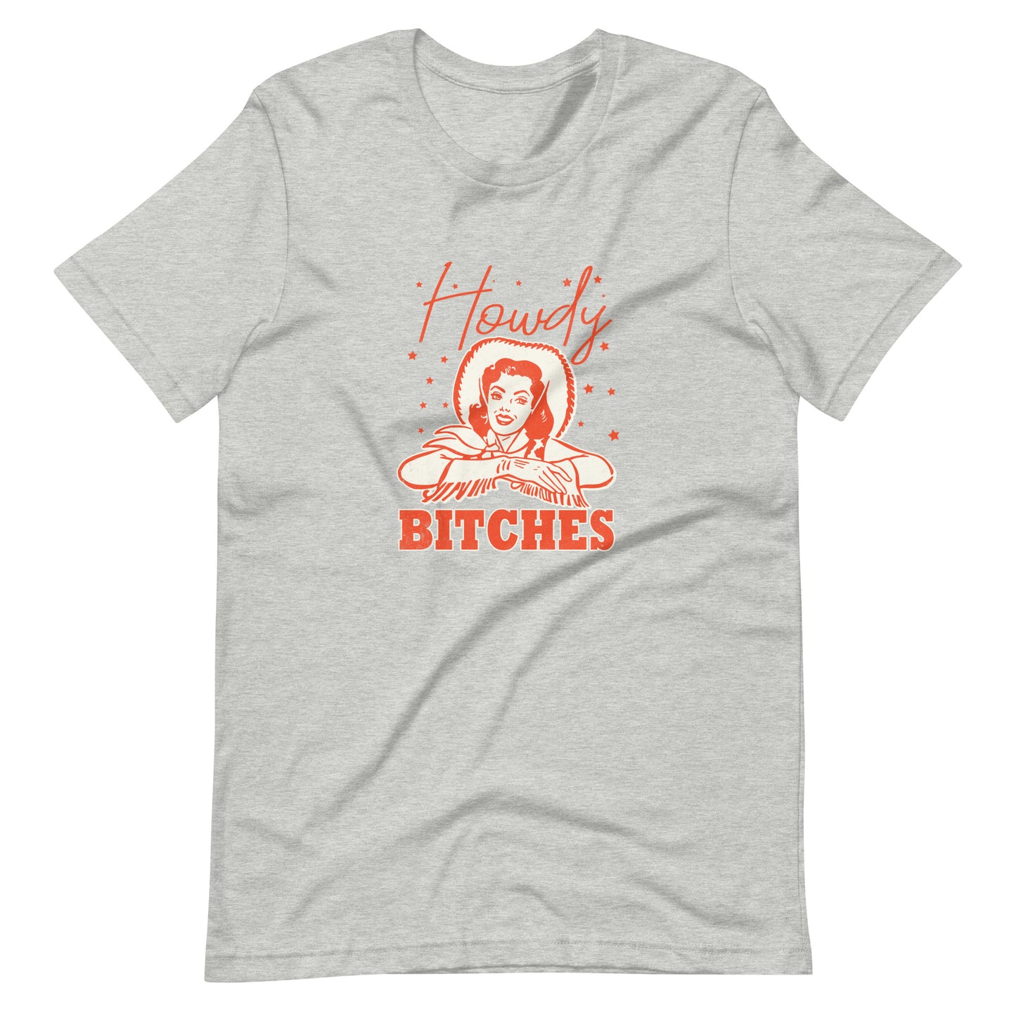 Howdy Bitches Tee