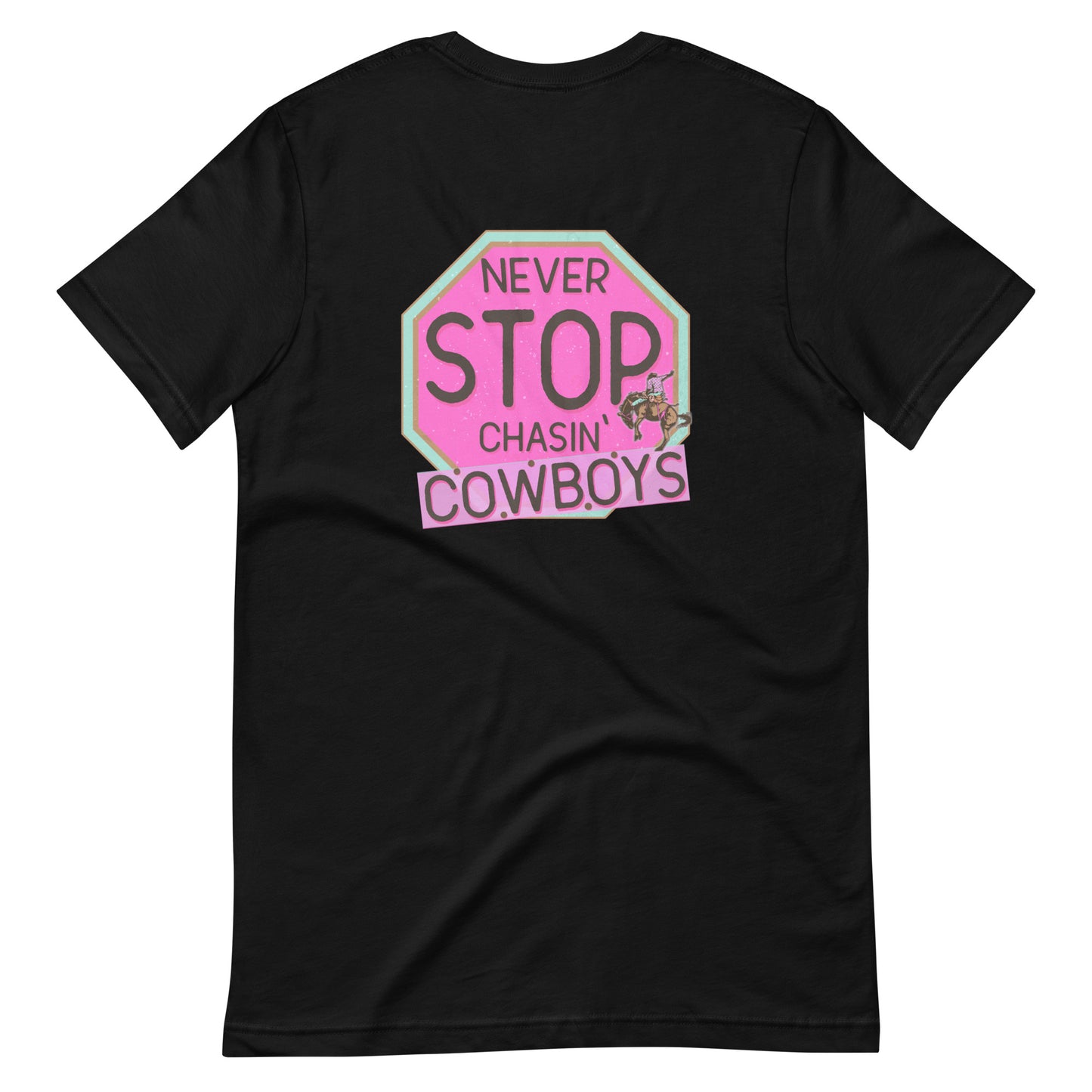 Never Stop Chasin' Cowboys Tee