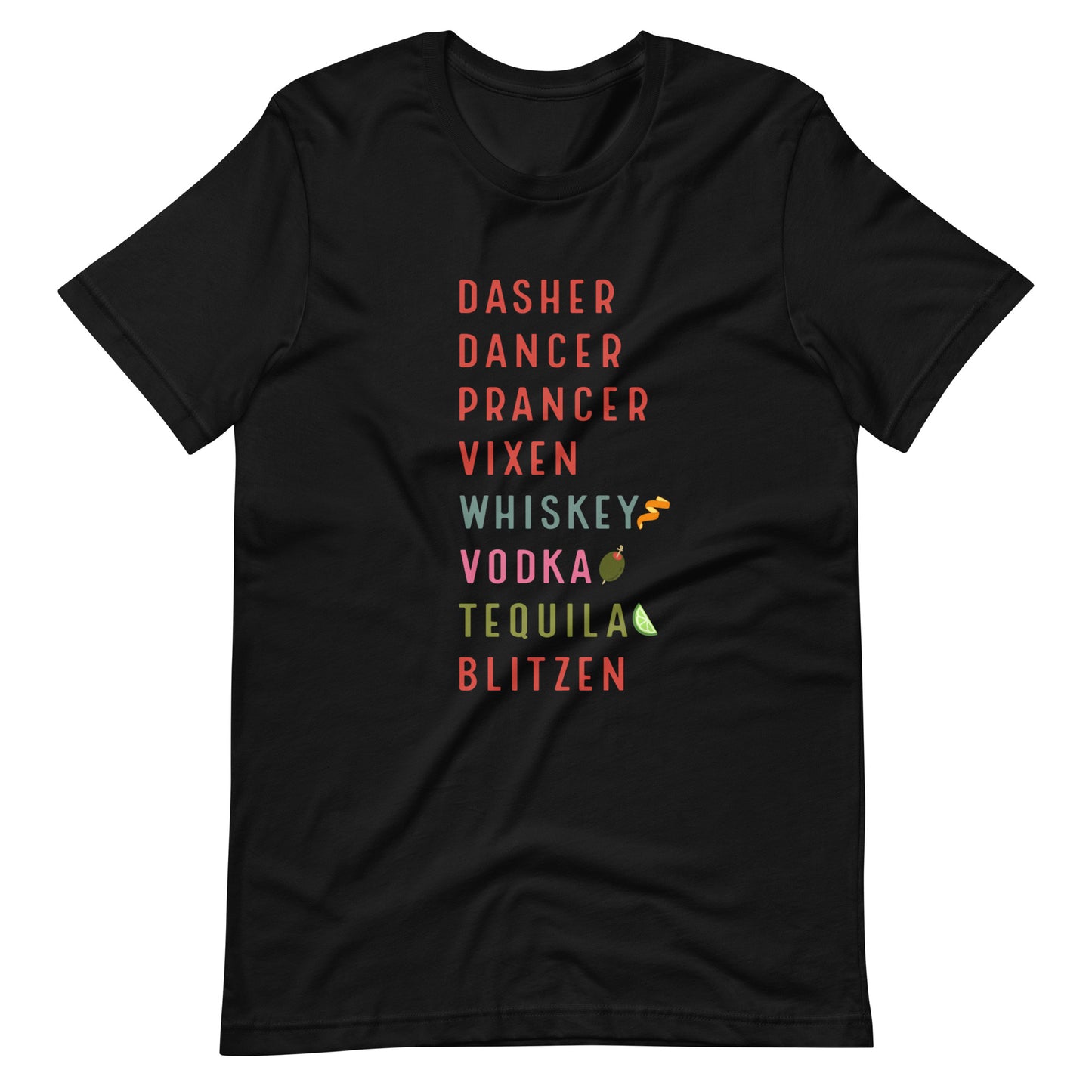 Dasher Dancer Prancer Vixen Whiskey Vodka Tequila Blitzen Tee