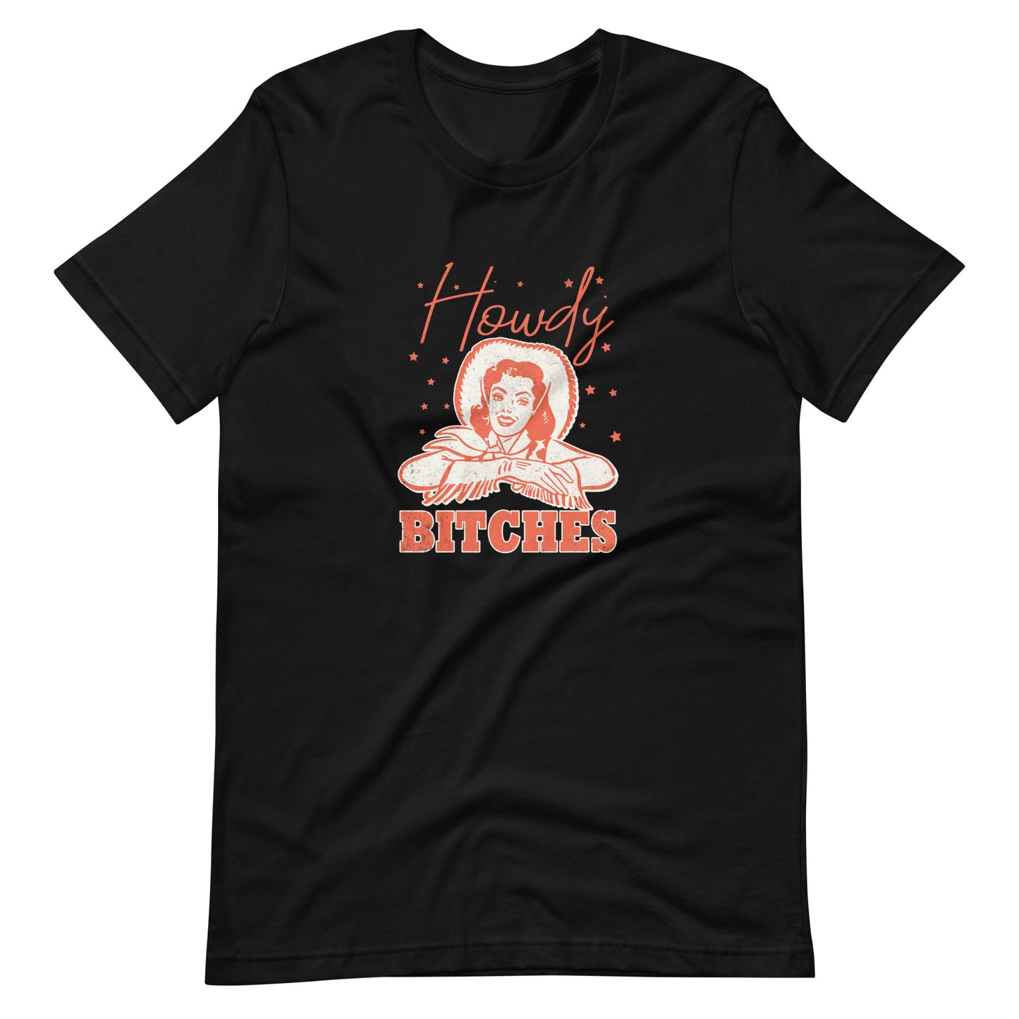 Howdy Bitches Tee