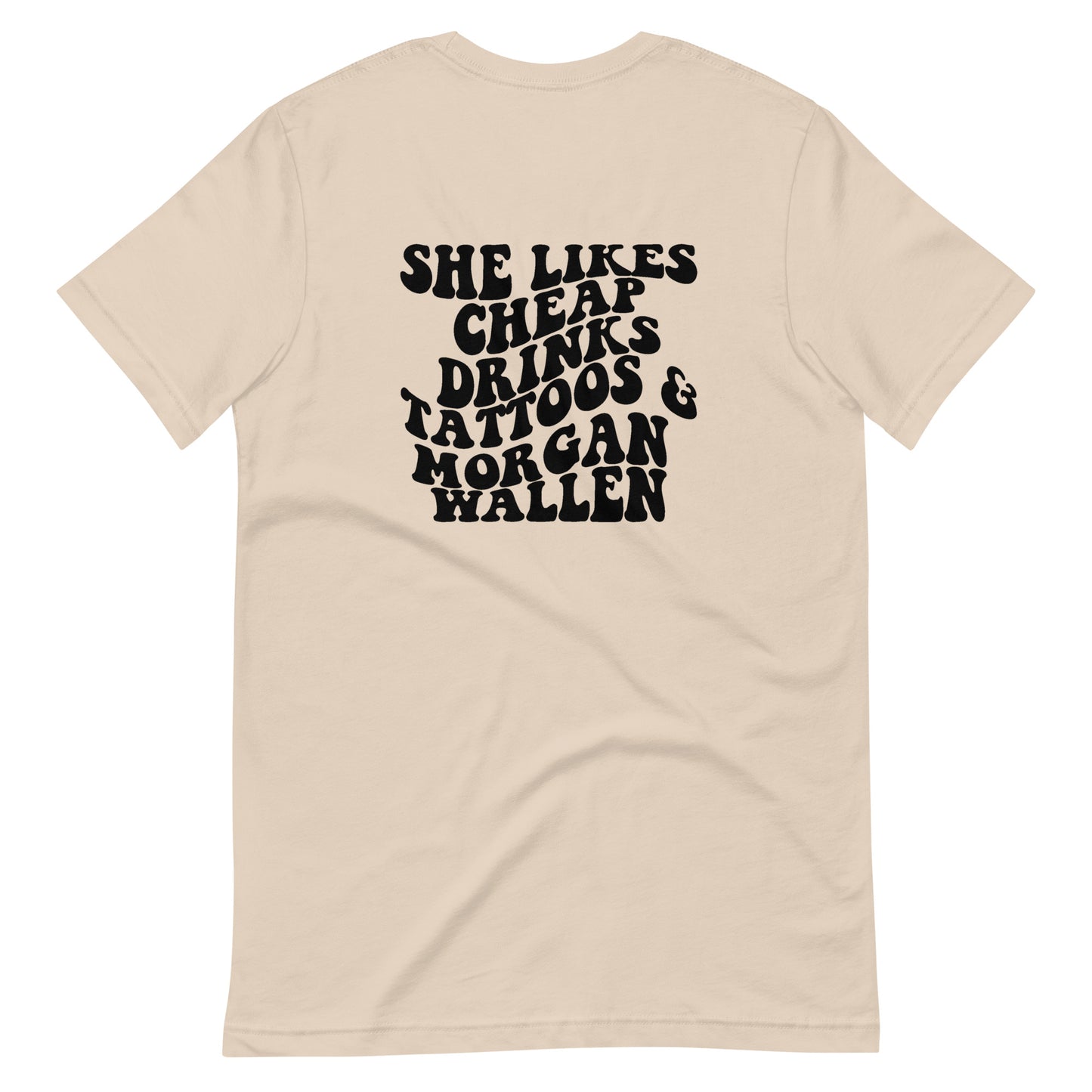 She Likes Cheap Drinks and Tattoos Unisex Tee