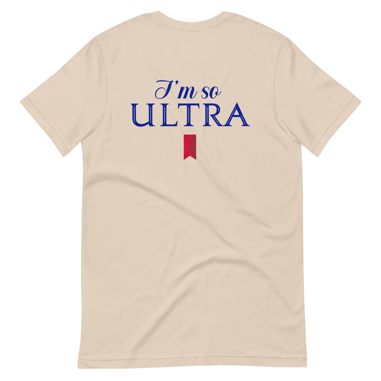 I'm So Ultra Tee