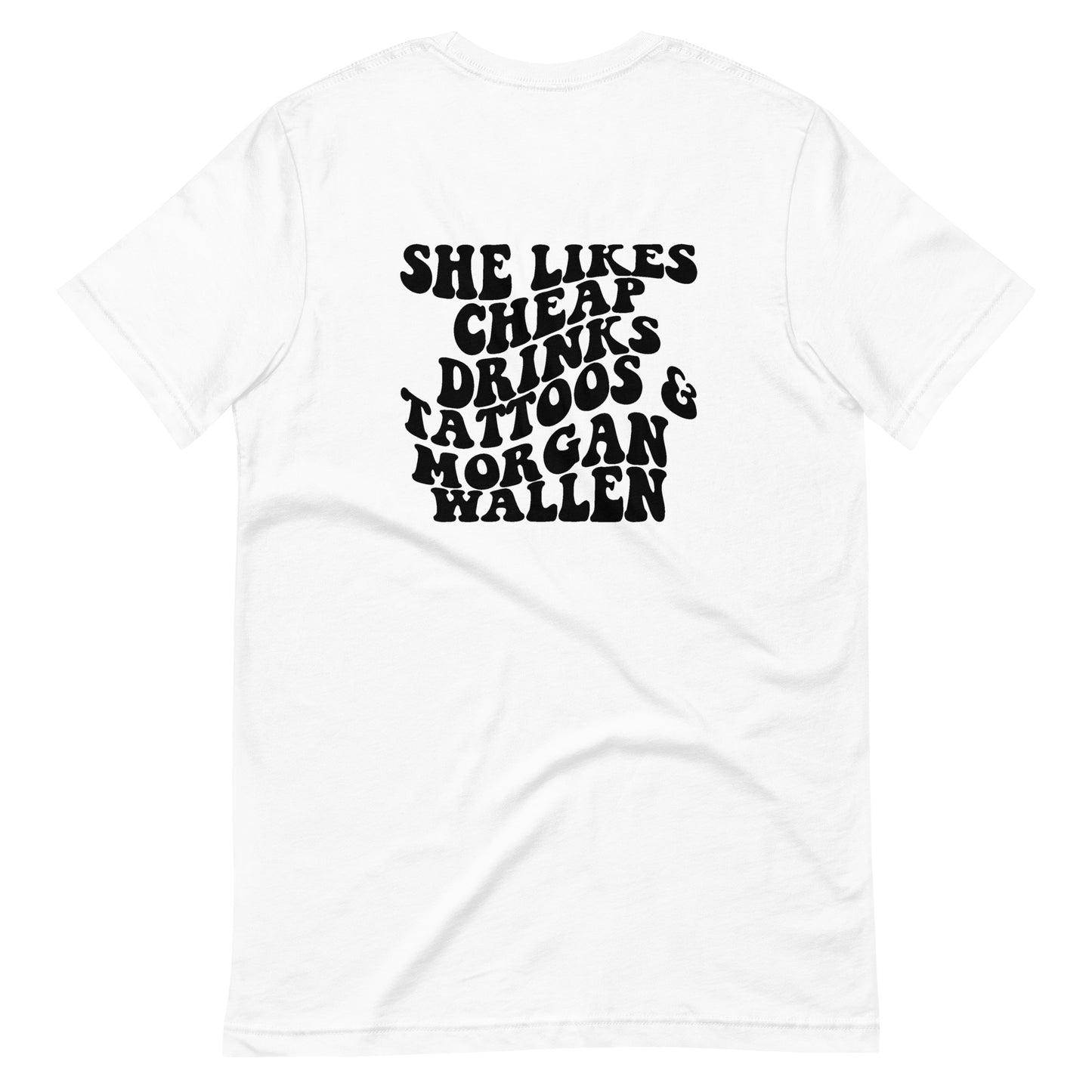 She Likes Cheap Drinks and Tattoos Unisex Tee