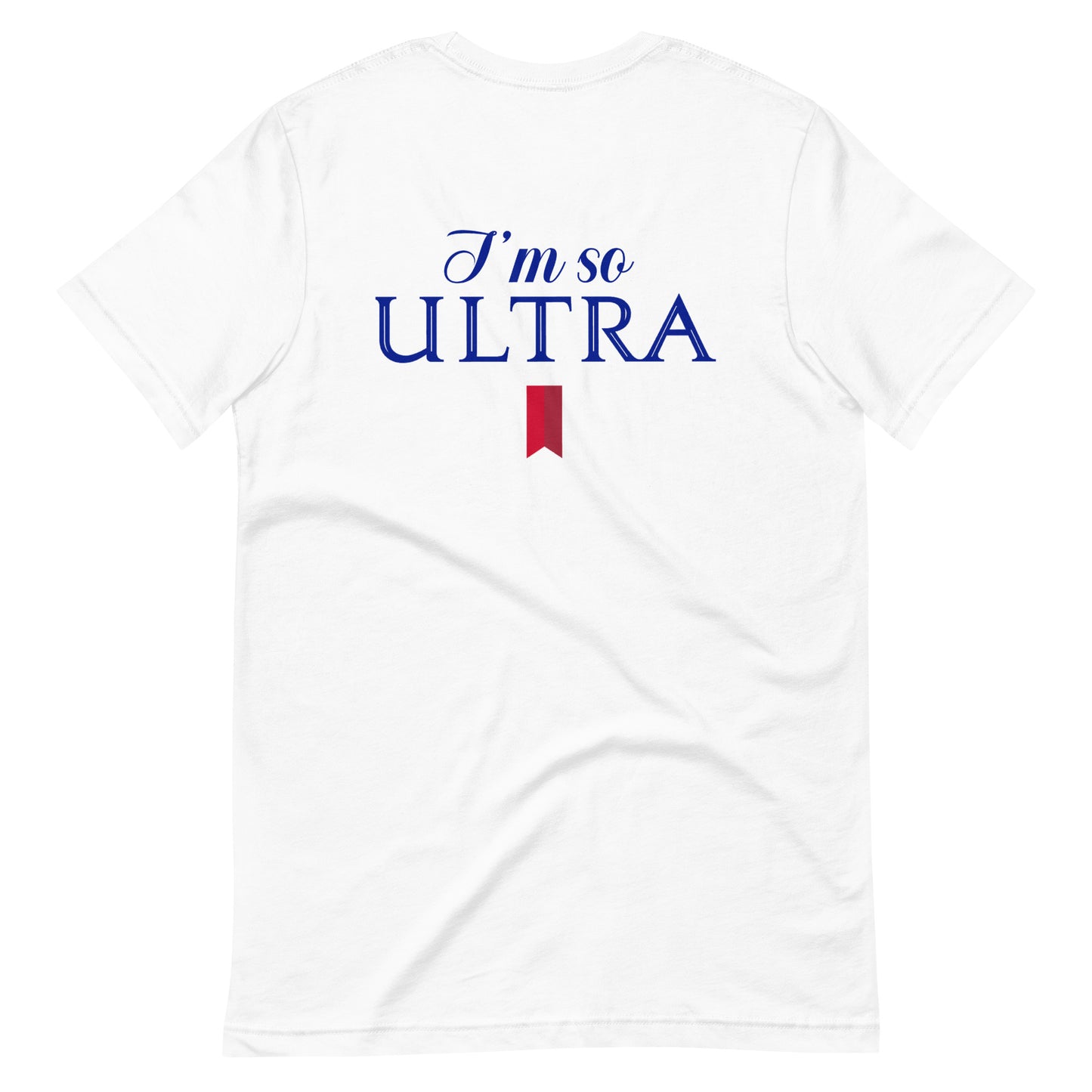 I'm So Ultra Tee