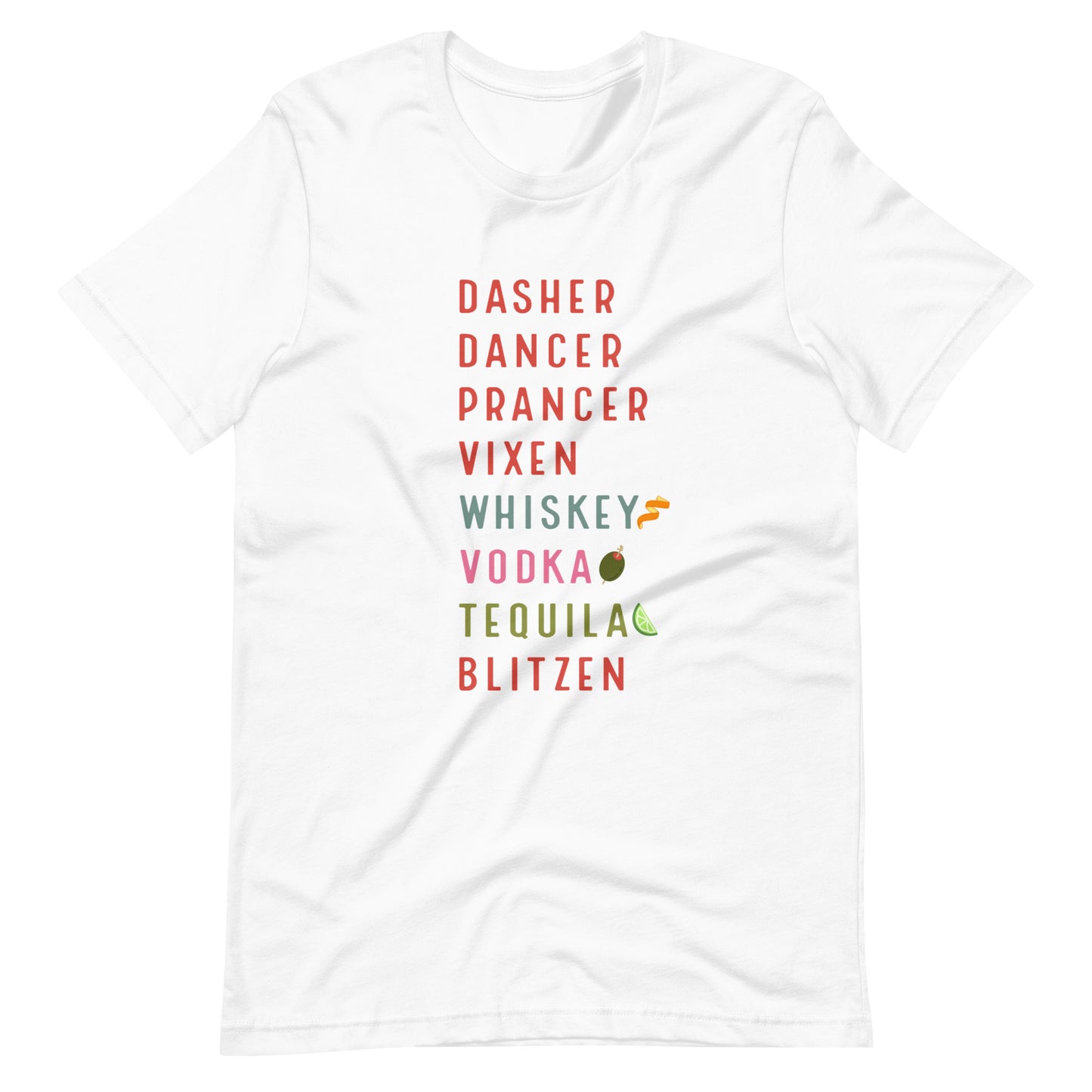 Dasher Dancer Prancer Vixen Whiskey Vodka Tequila Blitzen Tee